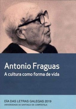 portada Antonio Fraguas, a. Cultura Como Forma de Vida
