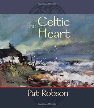 portada The Celtic Heart - an Anthology of Prayers and Poems in the Celtic Tradition (in English)