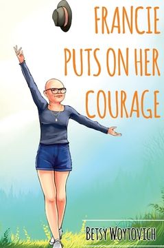 portada Francie Puts On Her Courage (en Inglés)