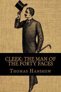 portada Cleek: The Man of THe Forty Faces (en Inglés)