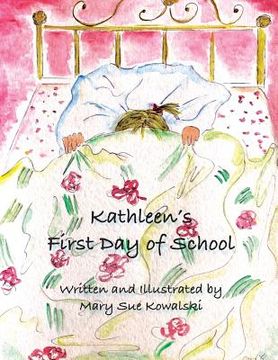 portada Kathleen's First Day of School