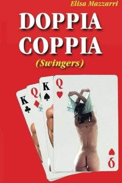 Doppia Coppia: (Swingers) (Italian Edition)