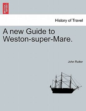 portada a new guide to weston-super-mare. (in English)