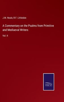 portada A Commentary on the Psalms from Primitive and Mediaeval Writers: Vol. II (in English)