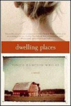 portada Dwelling Places: A Novel (Plus s) (in English)