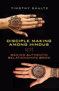portada Disciple Making among Hindus: Making Authentic Relationships Grow (en Inglés)