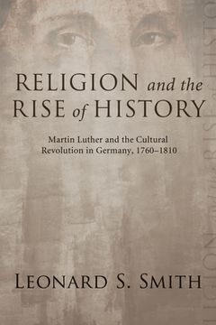 portada Religion and the Rise of History