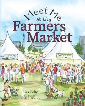 portada Meet Me at the Farmers Market (en Inglés)