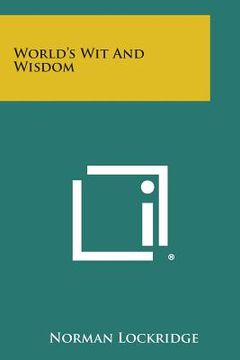portada World's Wit and Wisdom (in English)