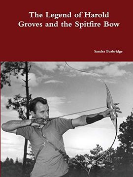 portada The Legend of Harold Groves and the Spitfire bow Paperback (en Inglés)