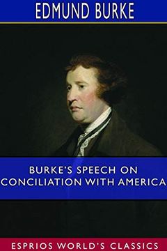 portada Burke's Speech on Conciliation With America (Esprios Classics) (en Inglés)