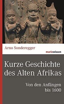 portada Kurze Geschichte des Alten Afrikas: Von den Anfängen bis 1600 (Marixwissen) (in German)