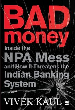 portada Bad Money:: Inside the NPA Mess & How It Threatens the Indian Banking System Online (en Inglés)