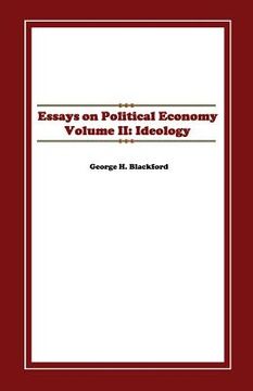 portada Essays on Politial Economy: Volume II: Ideology (en Inglés)