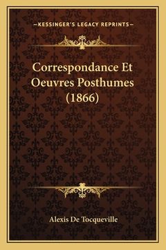 portada Correspondance Et Oeuvres Posthumes (1866) (in French)
