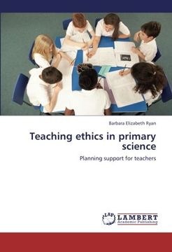portada Teaching ethics in primary science: Planning support for teachers