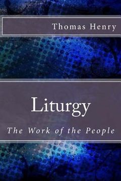 portada Liturgy: The Work of the People (in English)