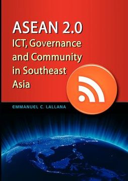 portada asean 2.0: ict, governance and community in southeast asia (en Inglés)