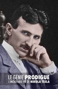 portada Le Génie Prodigue: L'Incroyable vie de Nikola Tesla (in French)