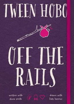 portada Tween Hobo: Off the Rails: Off the Rails: (in English)