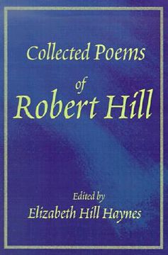portada collected poems of robert hill (en Inglés)