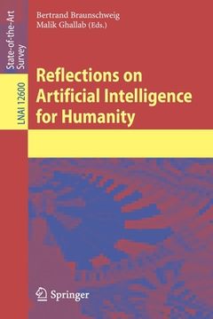 portada Reflections on Artificial Intelligence for Humanity: 12600 (Lecture Notes in Computer Science) (in English)