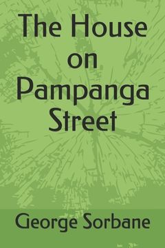 portada The House on Pampanga Street (en Inglés)