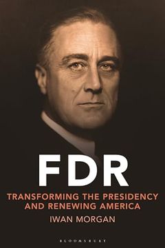 portada FDR: Transforming the Presidency and Renewing America (in English)