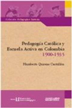 portada Pedagogía Católica Y Escuela Activa En Colombia
