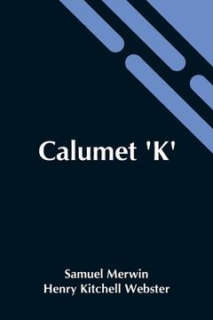 portada Calumet 'K' (en Inglés)