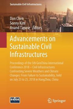 portada Advancements on Sustainable Civil Infrastructures: Proceedings of the 5th Geochina International Conference 2018 - Civil Infrastructures Confronting S