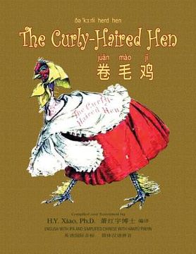 portada The Curly-Haired Hen (Simplified Chinese): 10 Hanyu Pinyin with IPA Paperback B&w