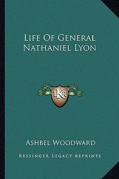 portada life of general nathaniel lyon (en Inglés)