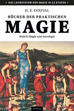 portada Bücher der Praktischen Magie: Stufe 8: Magie und Astrologie (en Alemán)