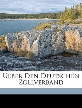 portada Ueber Den Deutschen Zollverband (en Alemán)