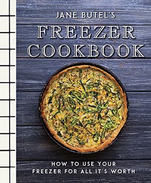 portada Jane Butel's Freezer Cookbook: How to Use Your Freezer for All It's Worth (Jane Butel Library)
