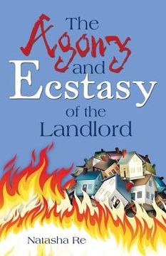 portada The Agony and Ecstasy of the Landlord (en Inglés)