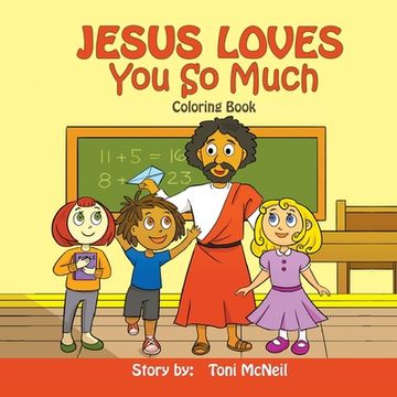 portada Jesus Loves You So Much: Coloring Book (en Inglés)