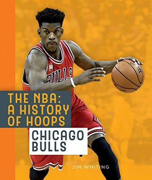 portada The Nba: A History of Hoops: Chicago Bulls (en Inglés)