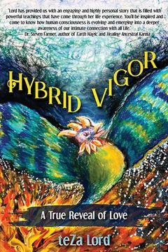 portada Hybrid Vigor: A True Reveal of Love (en Inglés)