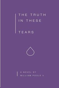 portada The Truth in These Tears (en Inglés)