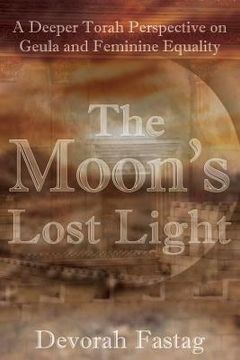 portada The Moon's Lost Light: Redemption and Feminine Equality (in English)