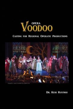 portada Opera Voodoo: Casting for Regional Operatic Productions (en Inglés)