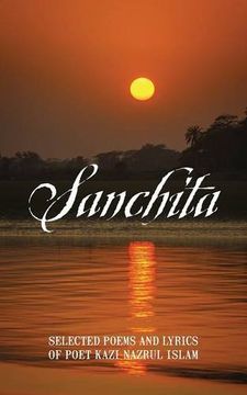 portada Sanchita: Selected Poems and Lyrics of Poet Kazi Nazrul Islam