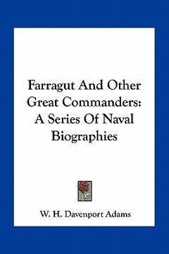 portada farragut and other great commanders: a series of naval biographies