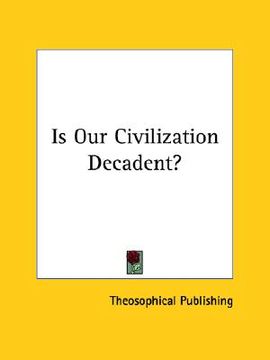 portada is our civilization decadent? (in English)