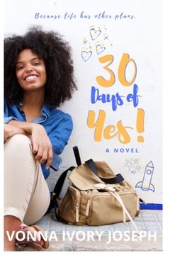 portada 30 Days of Yes!: A Love Story for Quirky Girls (en Inglés)