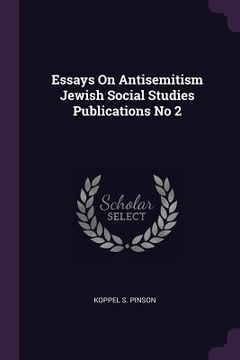 portada Essays On Antisemitism Jewish Social Studies Publications No 2 (en Inglés)