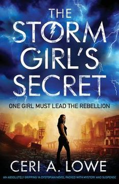 portada The Storm Girl's Secret: An absolutely gripping YA dystopian novel packed with mystery and suspense
