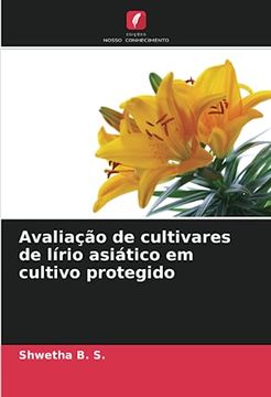 portada Avaliação de Cultivares de Lírio Asiático em Cultivo Protegido